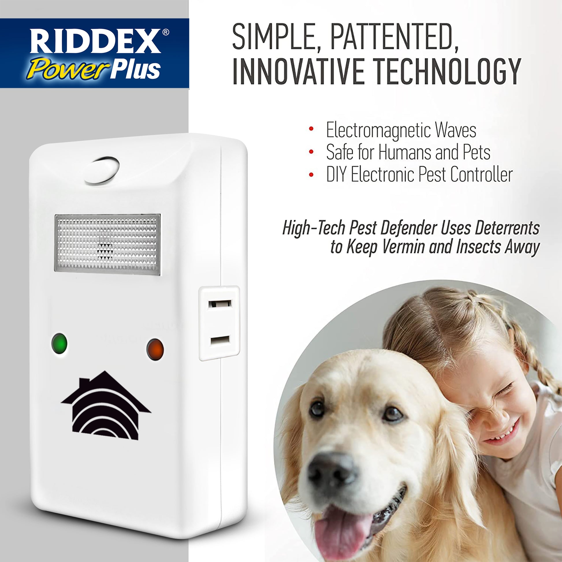 Simple, patented, innovative technology. Electromagnetic waves. Safe for humans and pets.